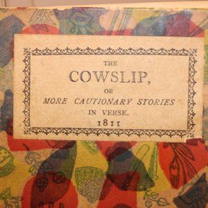 Antique illustrated book The Cowslip ca 1811 cautionary stories